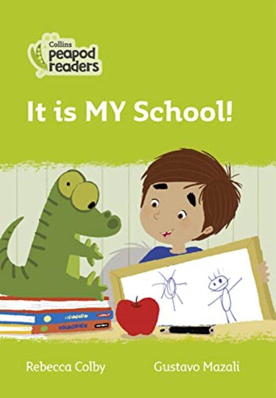 

It is MY School! by John ReadPete Sanders-Paperback