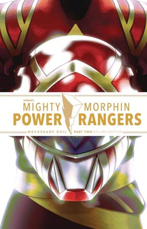 

Mighty Morphin Power Rangers Necessary Evil II Deluxe Edition HC by Ryan ParrottSina GraceDaniele Di NicuoloDan Mora-Hardcover