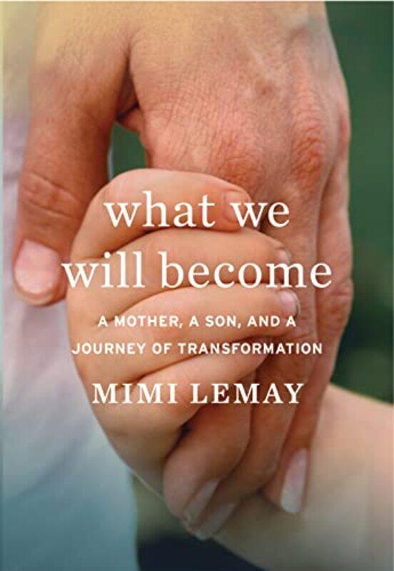 

What We Will Become by Mimi Lemay-Hardcover