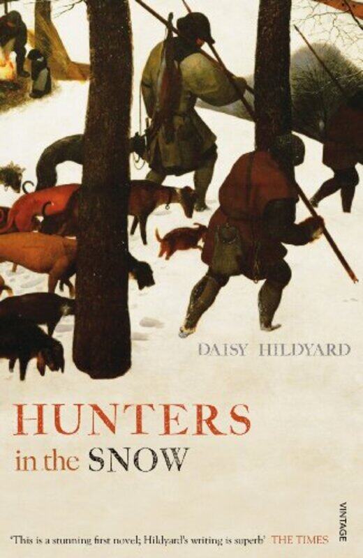 

Hunters in the Snow by Daisy Hildyard-Paperback