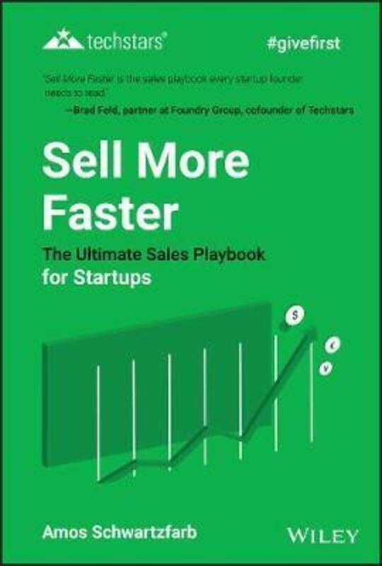 

Sell More Faster: The Ultimate Sales Playbook for Startups,Hardcover,ByA Schwartzfarb