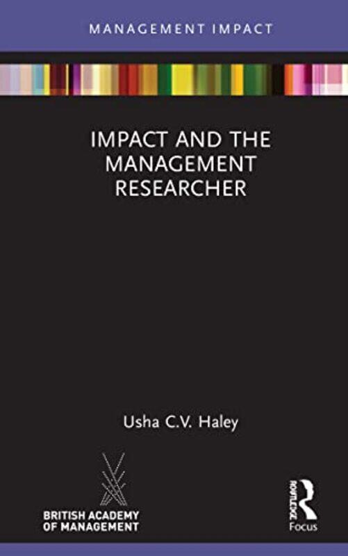 

Impact and the Management Researcher by Usha CV Haley-Hardcover