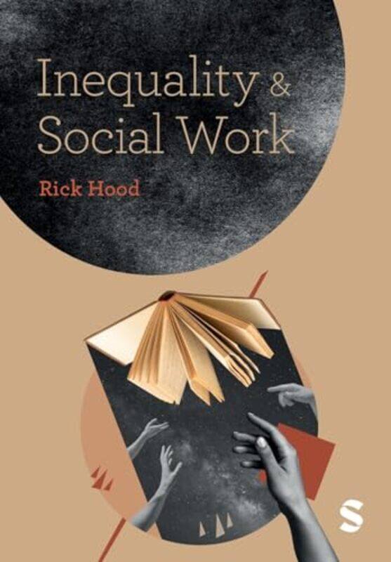 

Inequality and Social Work by Joanna Martine Woolfolk-Paperback