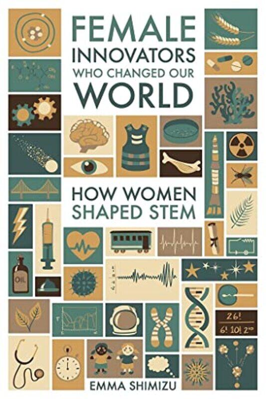 

Female Innovators Who Changed Our World by Emma Shimizu-Hardcover