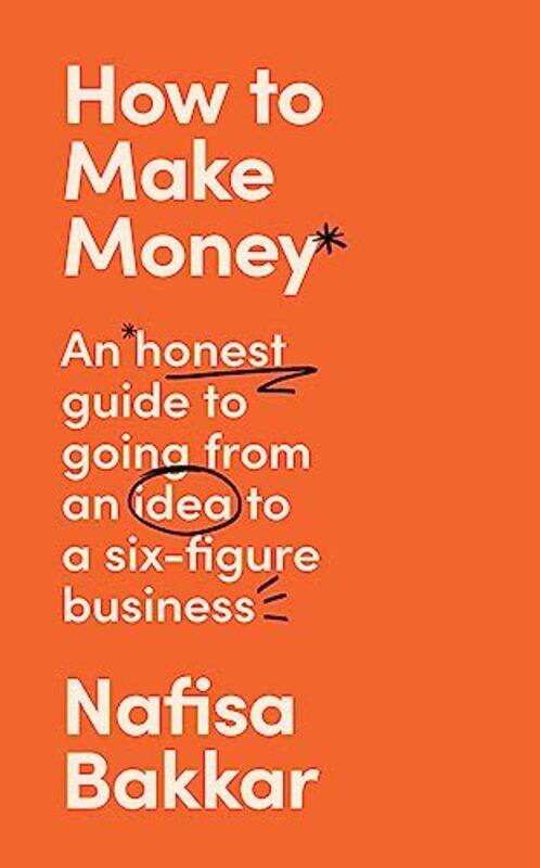 

How To Make Money by Nafisa Bakkar-Hardcover