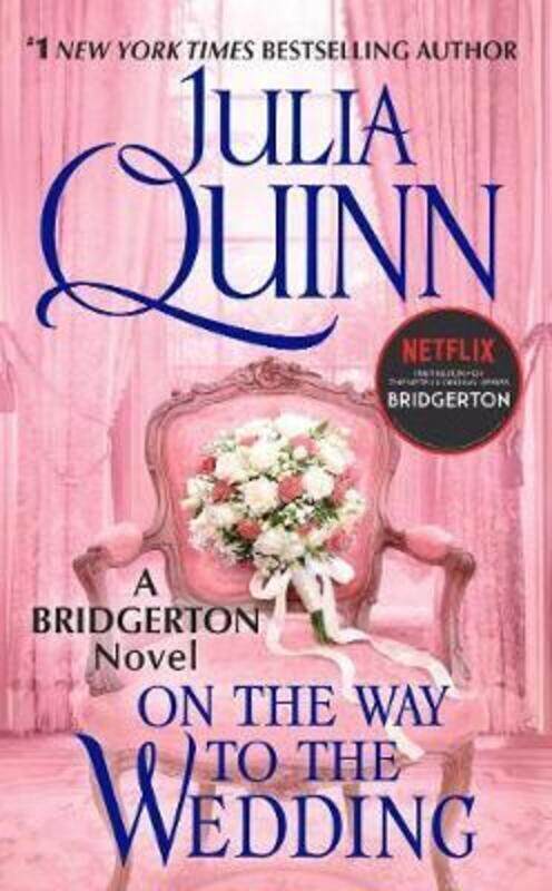 

On the Way to the Wedding (Bridgertons).paperback,By :Julia Quinn