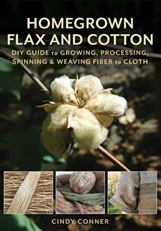 

Homegrown Flax And Cotton By Conner Cindy - Paperback