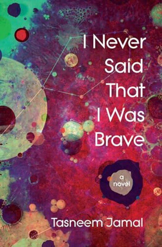 

I Never Said That I Was Brave By Jamal Tasneem - Paperback