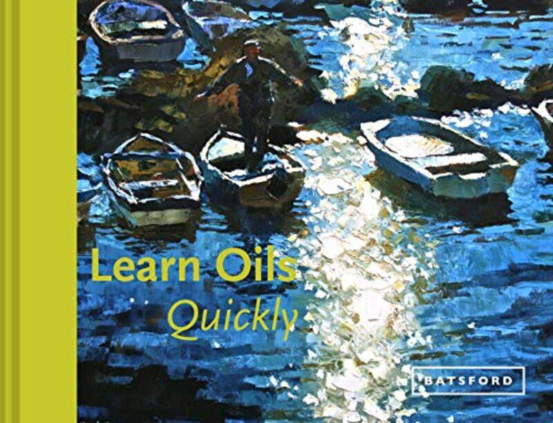 

Learn Oils Quickly by Hazel Soan-Hardcover