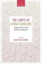 The Limits of Structuralism by James Researcher, Researcher, CRC Media of Co-operation, University of Siegen McElvenny-Hardcover