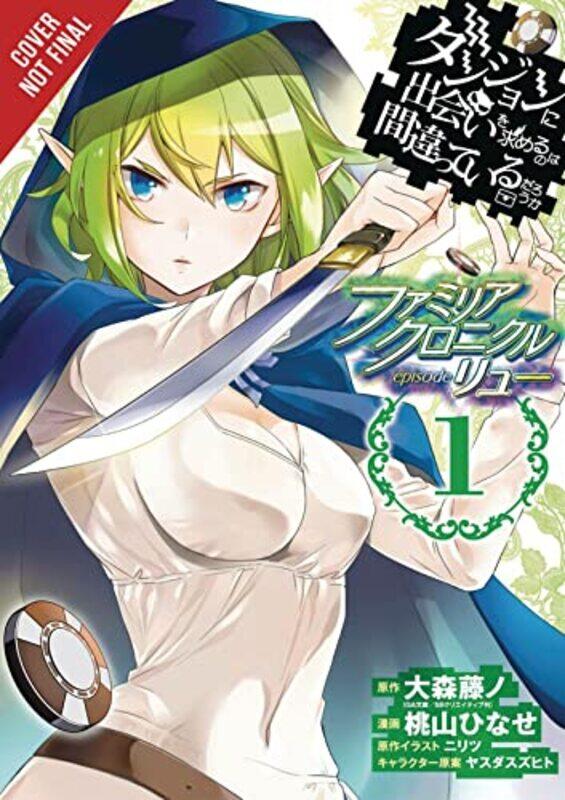

Is It Wrong to Try to Pick Up Girls in a Dungeon Familia Chronicle Episode Lyu Vol 1 manga by Fujino Omori-Paperback