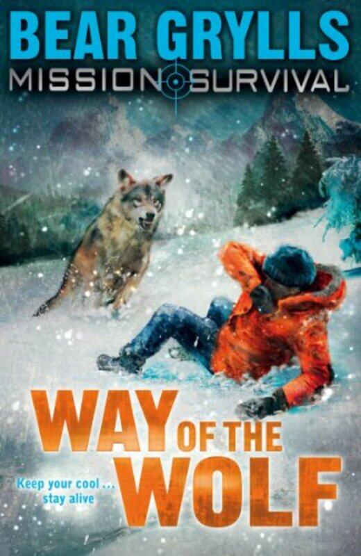 

Mission Survival 2 Way of the Wolf by Bear Grylls-Paperback
