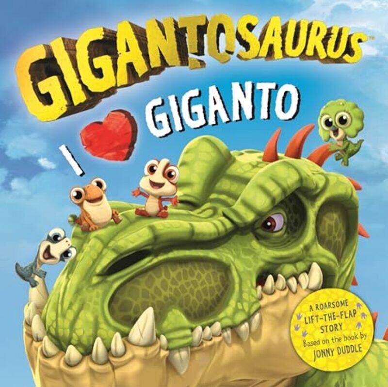 

Gigantosaurus - I Love Giganto By Cyber Grroup Studios - Paperback