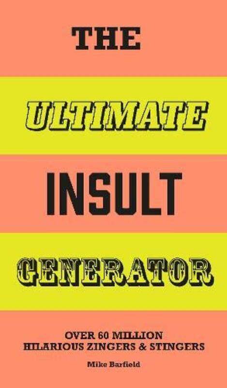 

Ultimate Insult Generator, Hardcover Book, By: Mike Barfield