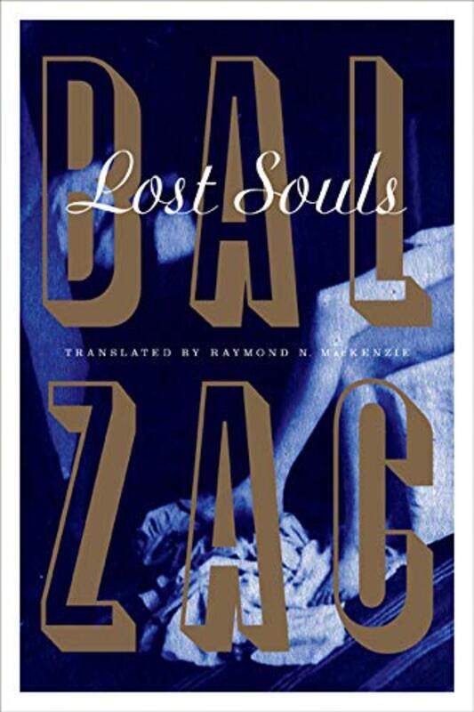 

Lost Souls by Honore de BalzacRaymond N MacKenzie-Paperback