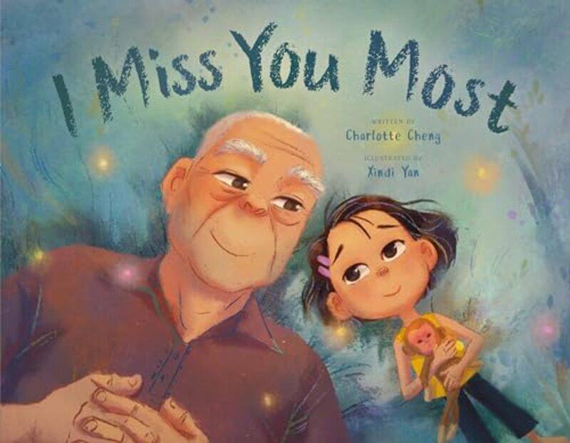 

I Miss You Most By Cheng Charlotte - Hardcover