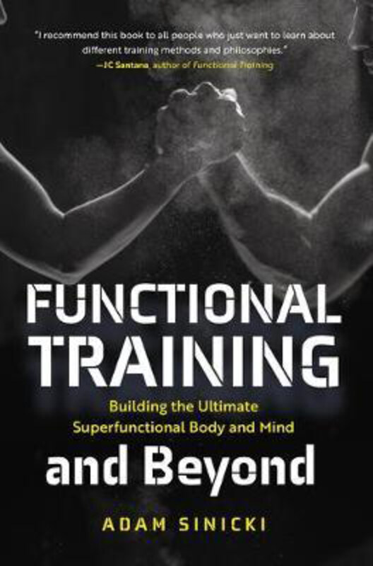 

Functional Training and Beyond, Paperback Book, By: Adam Sinicki