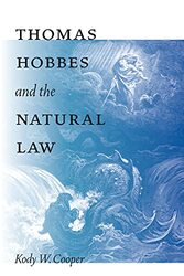 Thomas Hobbes and the Natural Law by Kody W Cooper-Paperback