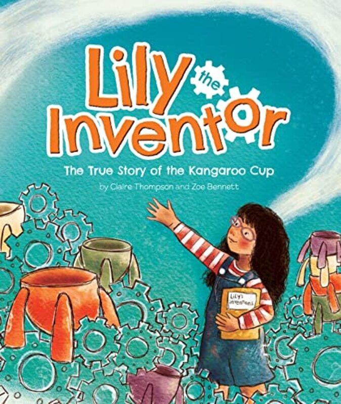 

Lily the Inventor by Claire Thompson-Hardcover