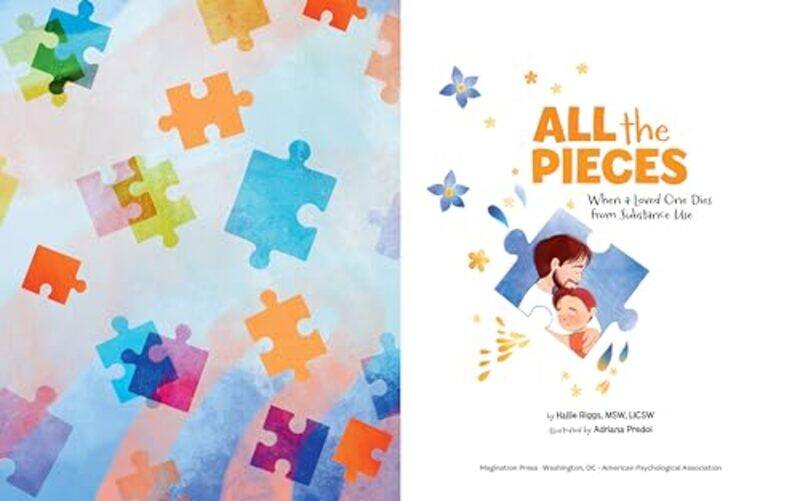 

All The Pieces When A Loved One Dies F By Riggs Hallie - Hardcover