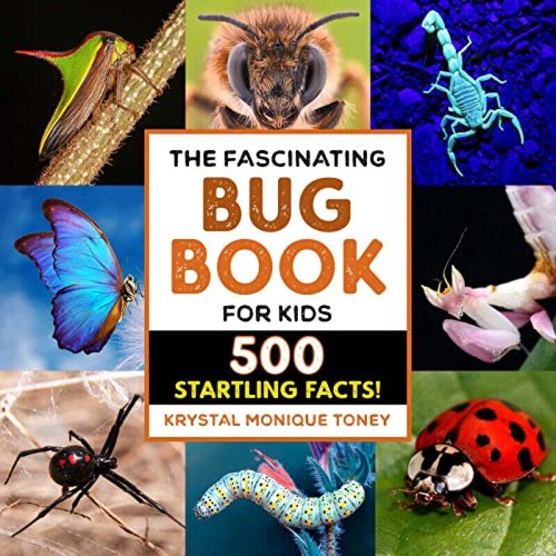 

Fascinating Bug Book For Kids by Krystal Monique Toney Paperback