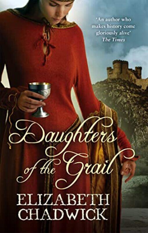 

Daughters Of The Grail by Elizabeth Chadwick-Paperback