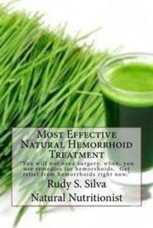 Most Effective Natural Hemorrhoid Treatment: You will not need surgery, when, you use remedies for h