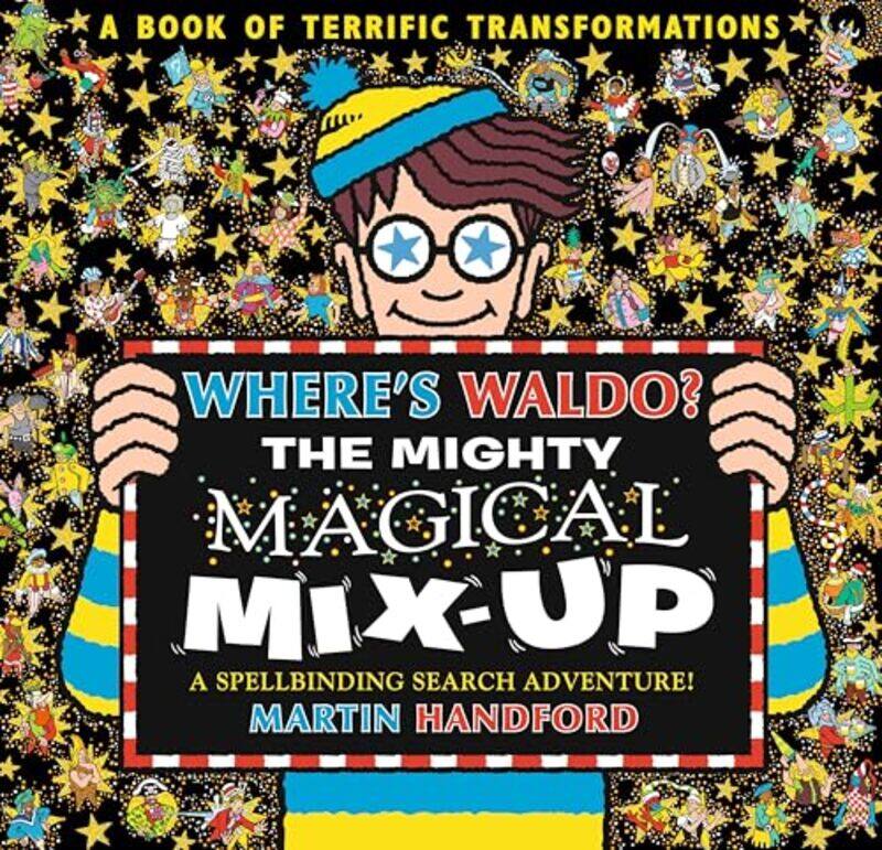 

Wheres Waldo Mighty Magical Mix Up By Handford Martin - Hardcover