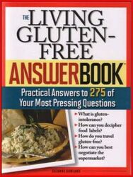 The Living Gluten-Free Answer Book,Paperback,BySuzanne Bowland
