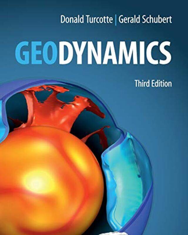 

Geodynamics by Donald University of California, Davis TurcotteGerald University of California, Los Angeles Schubert-Paperback