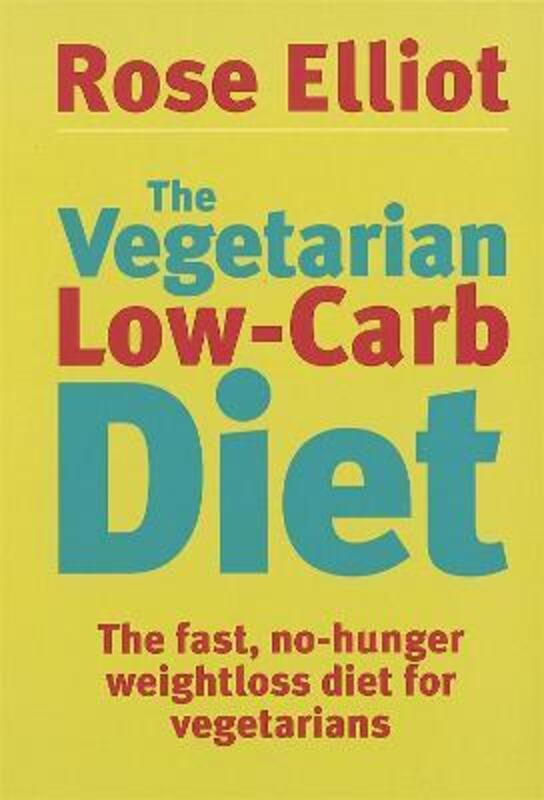 ^(R)The Vegetarian Low Carb Diet.paperback,By :Rose Elliot