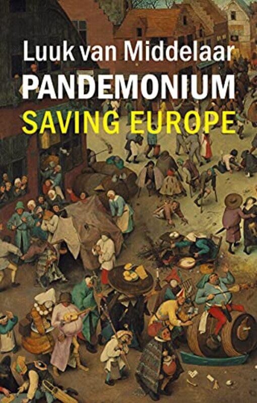 

Pandemonium by Professor Luuk Leiden University van Middelaar-Hardcover