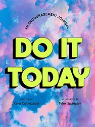 Do It Today An Encouragement Journal An Encouragement Journal By Cutruzzula, Kara Paperback