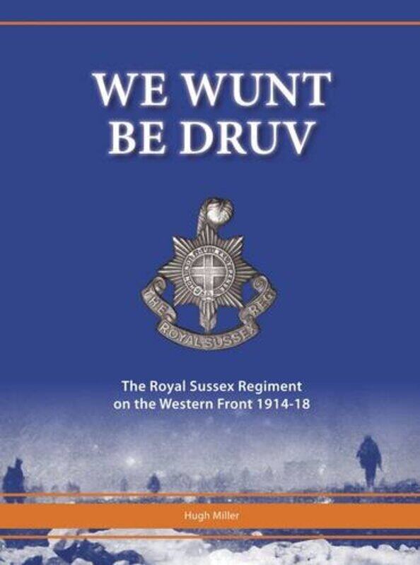 

We Wunt be Druv by Hugh Miller-Hardcover