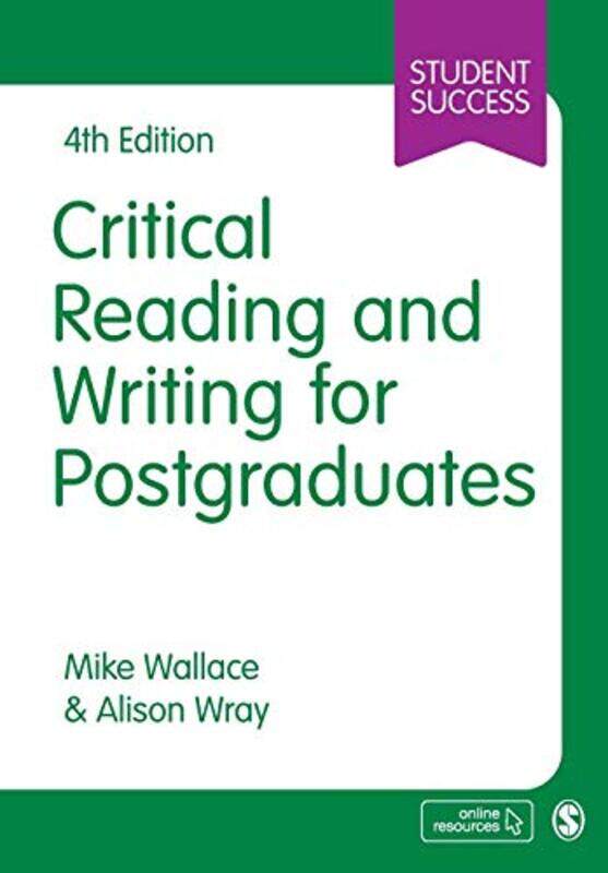 

Critical Reading And Writing For Postgraduates By Wallace, Mike - Wray, Alison - Paperback