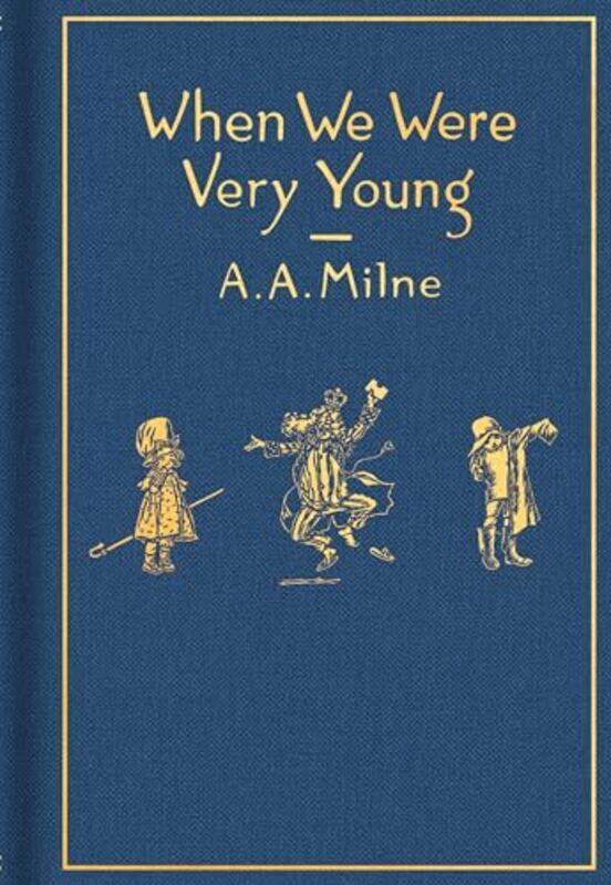 

When We Were Very Young Classic Gift Edition by Milne, A. A. - Shepard, Ernest H.-Hardcover