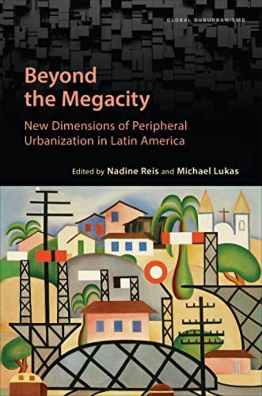 

Beyond the Megacity by Erik NeveuOlivier Universite de Lausanne Switzerland Fillieule-Hardcover