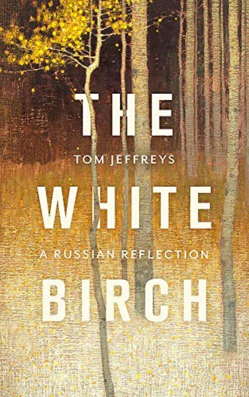 

The White Birch by Tim Murray-Hardcover
