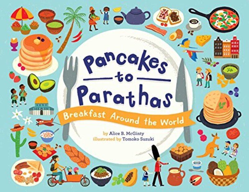 

Pancakes To Parathas Breakfast Around By Mcginty Alice B - Hardcover