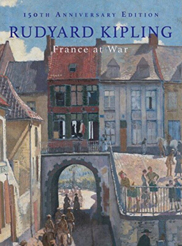 

France at War by Rudyard Kipling-Hardcover