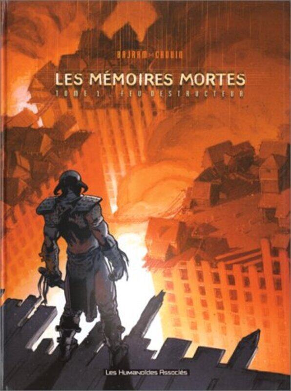 

Feu destructeur, tome 1 : M moires mortes , Paperback by Bajram