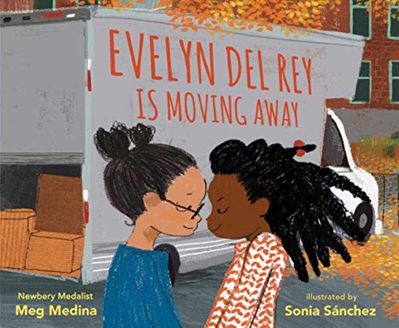 

Evelyn Del Rey Is Moving Away by Meg MedinaSonia Sanchez-Hardcover