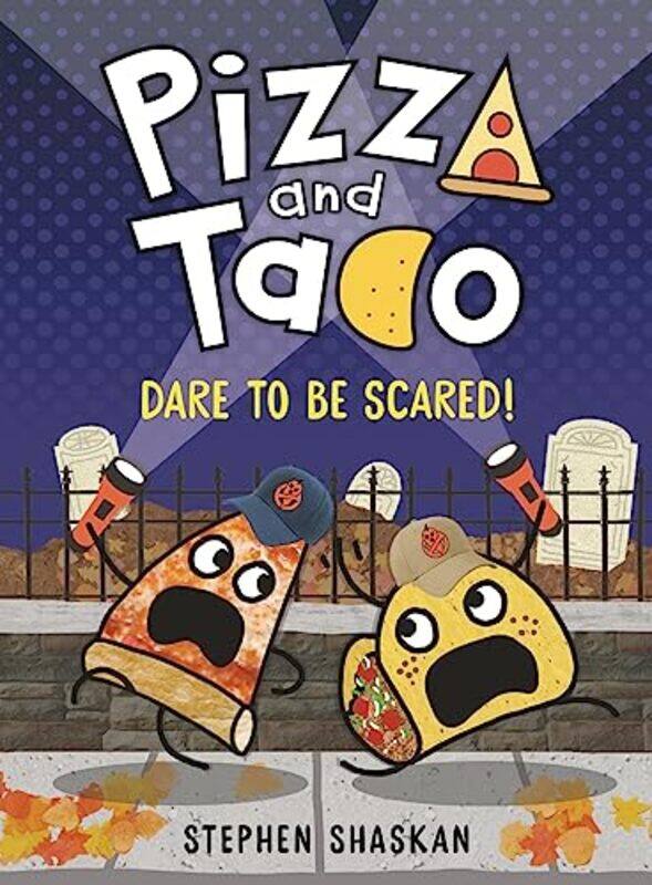 

Pizza And Taco06 Dare To Be Scared By Shaskan Stephen - Hardcover