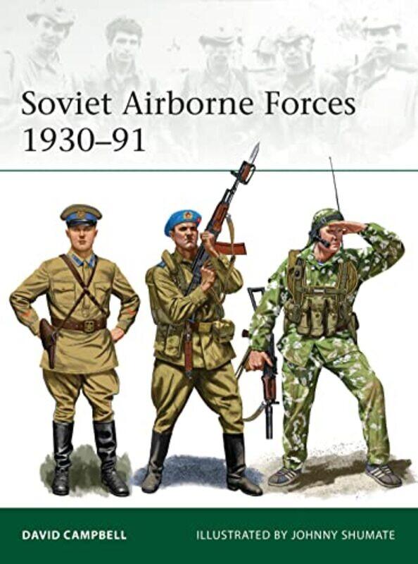 

Soviet Airborne Forces 193091 By David Campbelljohnny...Paperback
