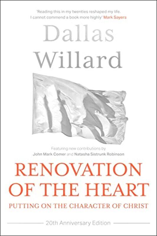 

Renovation of the Heart 20th Anniversary Edition by Dallas Author Willard-Paperback