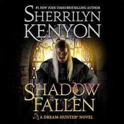 Shadow Fallen A Dreamhunter Novel by Kenyon Sherrilyn Hardcover