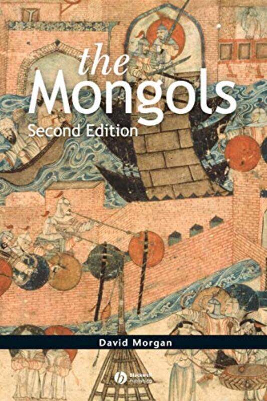 

The Mongols by David University of Wisconsin, USA Morgan-Paperback