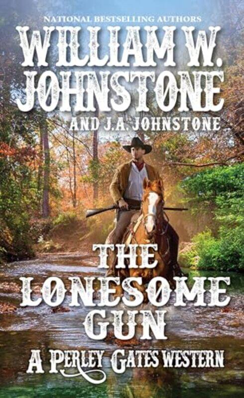 

The Lonesome Gun by William W JohnstoneJA Johnstone-Paperback