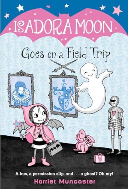 

Isadora Moon05 Goes On A Field Trip By Muncaster Harriet - Paperback