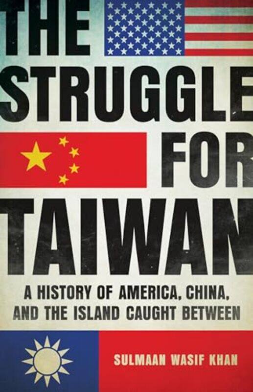 

Struggle For Taiwan By Khan Sulmaan Wasif - Hardcover